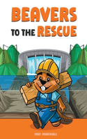 Beavers to the Rescue
