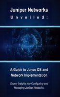 Juniper Networks Unveiled