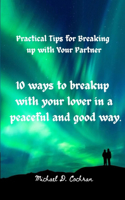 10 ways to breakup with your lover in a peaceful and good way.