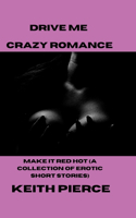 Drive Me Crazy Romance