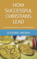 How Successful Christians Lead