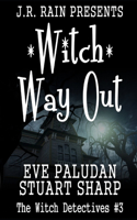 Witch Way Out