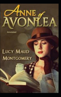 Anne of Avonlea Annotated