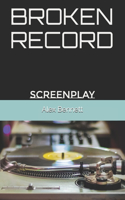 Broken Record: Screenplay