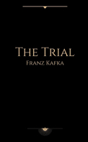 The Trial by Franz Kafka