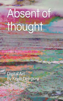 Absent of thought