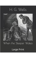 When the Sleeper Wakes