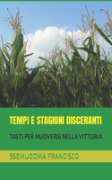 Tempi E Stagioni Disceranti: Tasti Per Muoversi Nella Vittoria