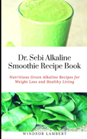 Dr. Sebi Alkaline Smoothie Recipe Book