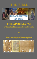 Apocalypse of Daniel and John unsealed and revealed