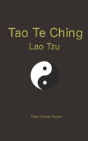 Tao Te Ching: Public Domain Version