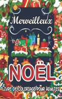 Merveilleux Noël Livre de Coloriage pour Adultes