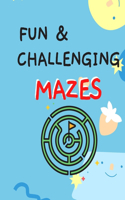 Fun & Challenging Mazes: Puzzle Games Book