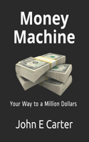 Money Machine