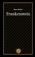 Frankenstein by Mary Shelley