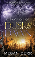 Champion of Dusk & Dawn