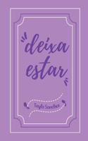 Deixa Estar