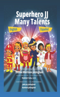 Superhero JJ Many Talents - English and Spanish Version