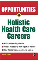 Opportunities in Holistic Health Care Careers