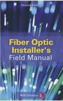Fiber Optic Installer's Field Manual, Second Edition