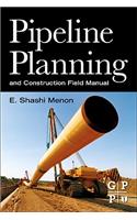 Pipeline Planning and Construction Field Manual