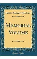 Memorial Volume (Classic Reprint)
