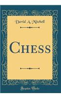 Chess (Classic Reprint)