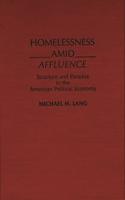 Homelessness Amid Affluence