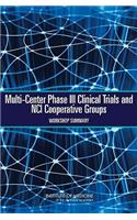 Multi-Center Phase III Clinical Trials and Nci Cooperative Groups