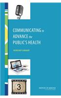Communicating to Advance the Public's Health