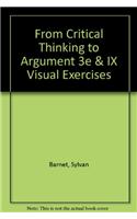 From Critical Thinking to Argument 3e & IX Visual Exercises
