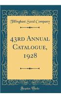 43rd Annual Catalogue, 1928 (Classic Reprint)