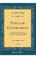 Popular Government, Vol. 43: Published by the Institute of Government, the University of North Carolina at Chapel Hill; Fall 1977 (Classic Reprint)