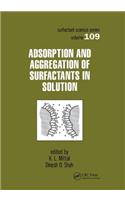 Adsorption and Aggregation of Surfactants in Solution