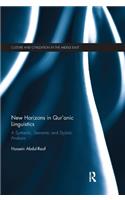 New Horizons in Qur'anic Linguistics