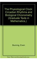 The Physiological Clock: Circadian Rhythms and Biological Chronometry