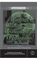 Learning, Training, and Development in Organizations