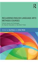 Reclaiming English Language Arts Methods Courses