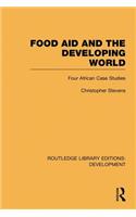 Food Aid and the Developing World