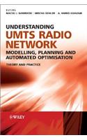 Understanding UMTS Radio Network Modelling, Planning and Automated Optimisation