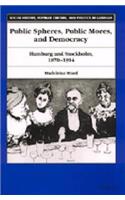 Public Spheres, Public Mores, and Democracy