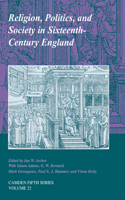 Religion, Politics, and Society in Sixteenth-Century England