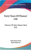 Forty Years Of Pioneer Life