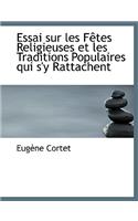 Essai Sur Les Faotes Religieuses Et Les Traditions Populaires Qui S'y Rattachent