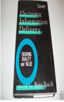 Electronic Information Delivery: Ensuring Quality and Value