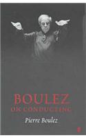 Boulez on Conducting