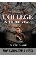 College in Three Years