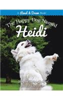 The Happy Dog Named Heidi