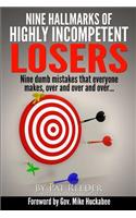 Nine Hallmarks Of Highly Incompetent Losers