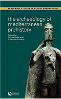 The Archaeology of Mediterranean Prehistory